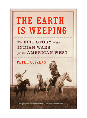 英文原版 The Earth Is Weeping 大地之泣 印第安战争始末 历史 Peter Cozzens 英文版 进口英语原版书籍