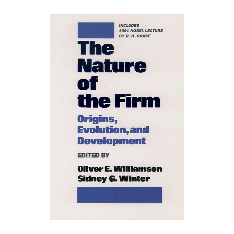The Nature of the Firm 企业的性质 起源、演变与发展 奥利弗·E. 威廉姆森