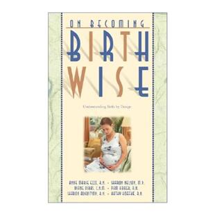 英文版 书籍 Birthwise 自然规律 知名育儿专家Gary 理解分娩 Becoming 走向懂分娩智慧之路 进口英语原版 英文原版 Ezzo