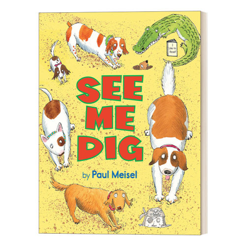 英文原版 See Me Dig 看着我挖 4-8岁 I Like to Read系列 企鹅兰登分级读物幼儿启蒙绘本 Paul Meisel 英文版 进口英语原版书籍