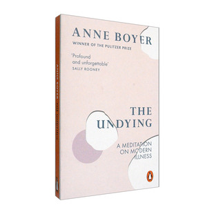 The Undying: A Meditation on Modern Illness 不死者：对现代疾病的思考