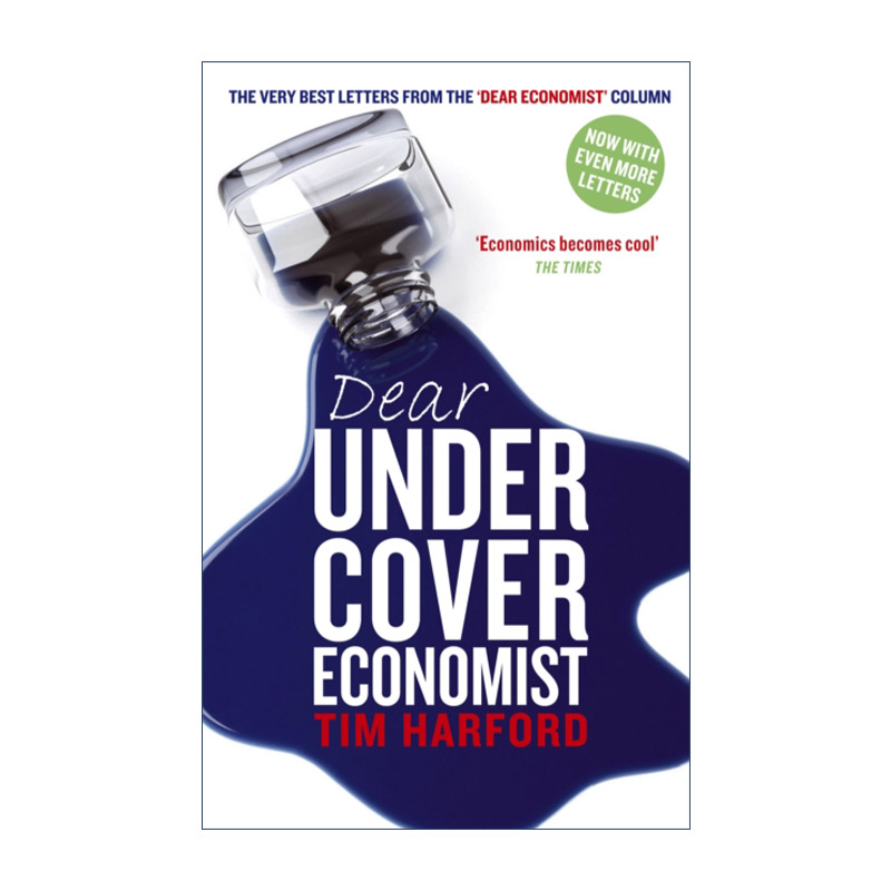 英文原版 Dear Undercover Economist 卧底经济学2 经济学家如何看待世界 蒂姆?哈福德 Tim Harford 英文版 进口英语原版书籍