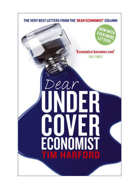 英文原版 Dear Undercover Economist 卧底经济学2 经济学家如何看待世界 蒂姆?哈福德 Tim Harford 英文版 进口英语原版书籍