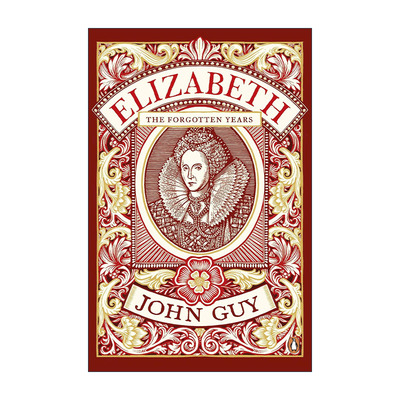 英文原版 Elizabeth The Forgotten Years 伊丽莎白一世 风雨飘摇的1583年 都铎王朝历史 英文版 进口英语原版书籍