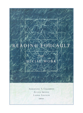 英文原版 Reading Foucault for Social Work 话语 权力和主体性 福柯与社会工作的对话 Adrienne Chambon 英文版 进口书籍