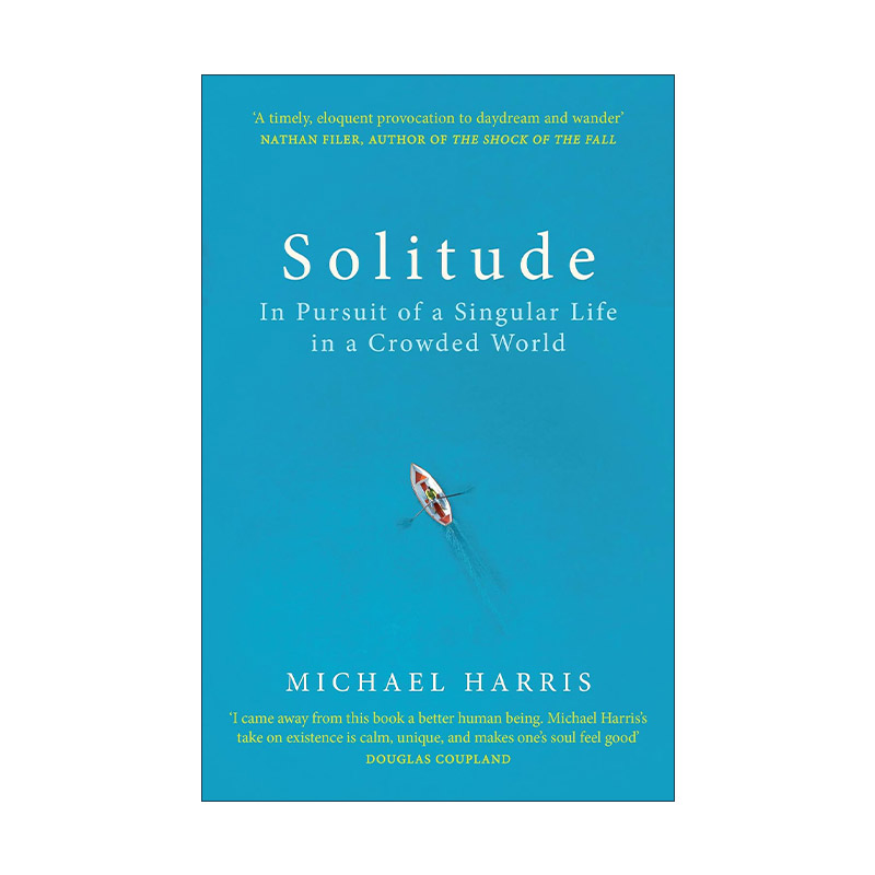 英文原版 Solitude 孤独 在拥挤的世界里追求独处的生活 迈克尔·哈里斯 英文版 进口英语原版书籍