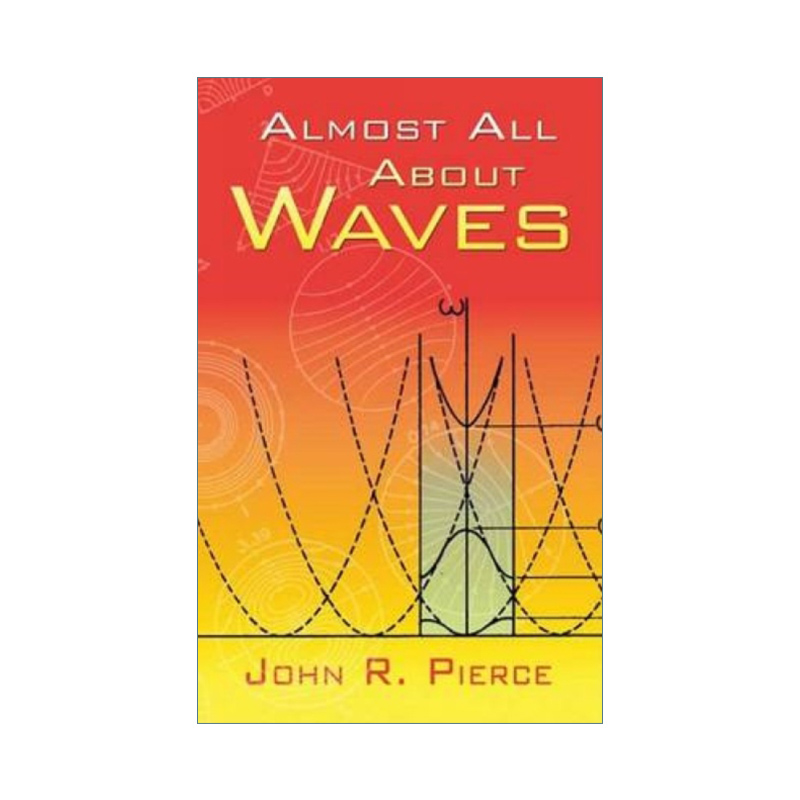 Almost All About Waves关于海洋波浪物理学 John R. Pierce