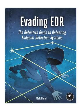 英文原版 Evading EDR 绕过EDR 击败端点检测系统的权威指南 计算机 数据安全 Matt Hand 英文版 进口英语原版书籍