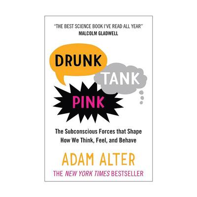 英文原版 Drunk Tank Pink 粉红牢房效应 暗示力 亚当·奥尔特 英文版 进口英语原版书籍