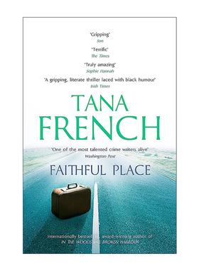 英文原版 Faithful Place 带我回去 惊悚悬疑推理小说 塔娜·法兰奇 Tana French 英文版 进口英语原版书籍