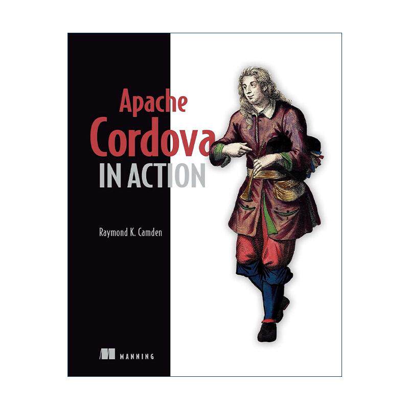 英文原版 Apache Cordova in Action Apache Cordova实战 编程入门系列 英文版 进口英语原版书籍