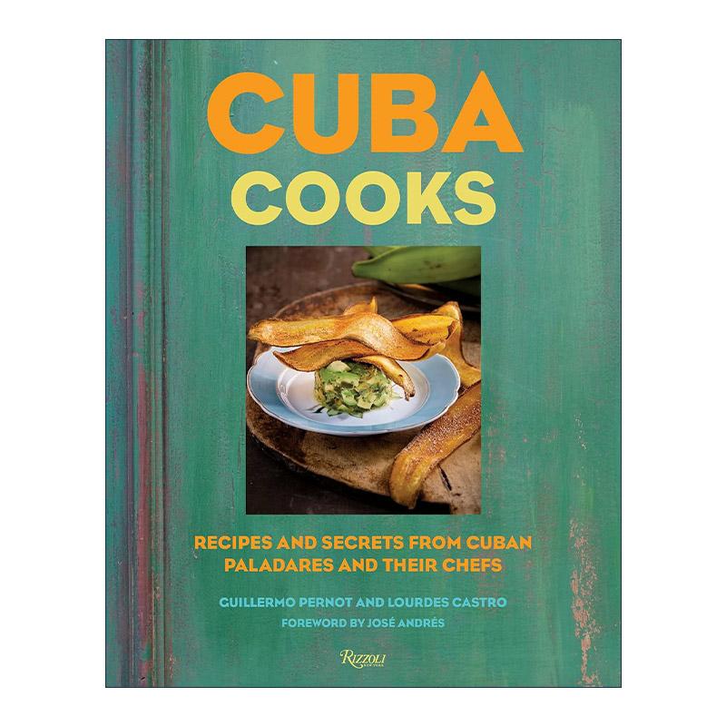 英文原版 Cuba Cooks 古巴美食 来自古巴私人餐厅及其厨师的食谱与秘诀 精装 英文版 进口英语原版书籍