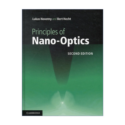 Principles of Nano-Optics 纳米光学原理 Lukas Novotny 精装