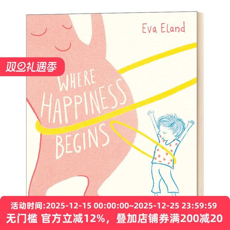 快乐开始的地方 Where Happiness Begins 2021水石奖 Eva Eland 英文原版儿童读物 进口英语书籍