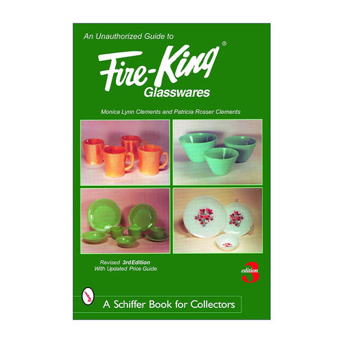 英文原版 An Unauthorized Guide to Fire-King Glasswares 火王古董玻璃器皿指南 全彩艺术图册 英文版 进口英语原版书籍