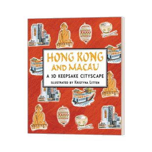 香港与澳门 小开本全景立体书 精装 Hong Kong and Macau A 3D Keepsake Cityscape 英文原版儿童绘本 进口英语书籍