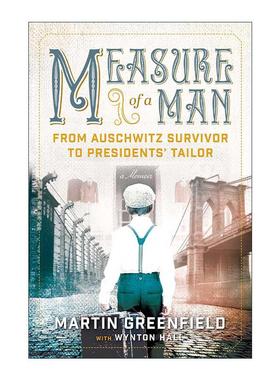 英文原版 Measure of a Man 白宫御用裁缝师 从奥斯维辛集中营到总统府 Martin Greenfield 英文版 进口英语原版书籍