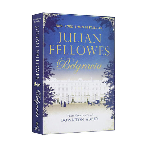 英文原版 Julian Fellowes's Belgravia 贝尔戈维亚 唐顿庄园姊妹剧 影视封面 英文版 进口英语原版书籍