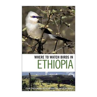 英文原版 Where to Watch Birds in Ethiopia 埃塞俄比亚观鸟指南 英文版 进口英语原版书籍