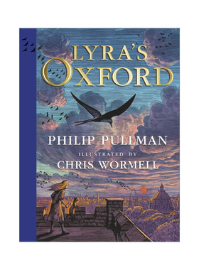 Lyra's Oxford: Illustrated Edition 莱拉的牛津 彩色插画版 精装收藏版 菲利普·普尔曼
