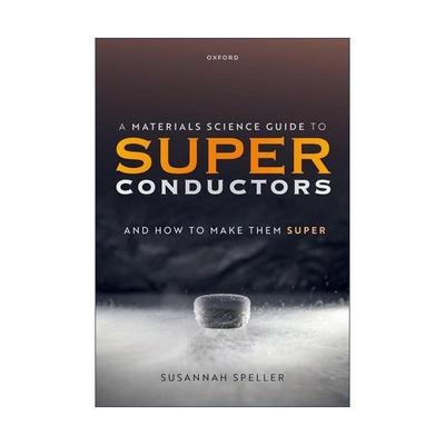 英文原版 A Materials Science Guide to Superconductors 超导体材料科学指南 英文版 进口英语原版书籍