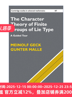 The Character Theory of Finite Groups of Lie Type 李型有限群的特征标理论 精装 剑桥高等数学研究系列 英文原版