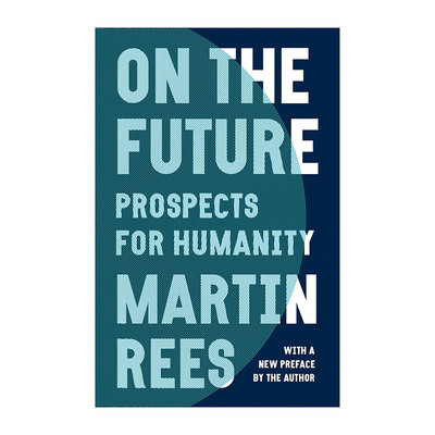 英文原版 On the Future: Prospects for Humanity 人类未来 英国皇家天文学家Martin Rees马丁·里斯 英文版 进口英语原版书籍