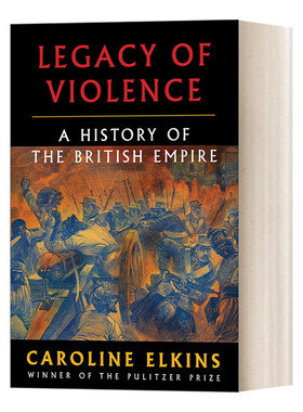 英文原版 Legacy of Violence A History of the British Empire 暴力的遗产 大英帝国的历史 Caroline Elkins 精装 英文版 进口书