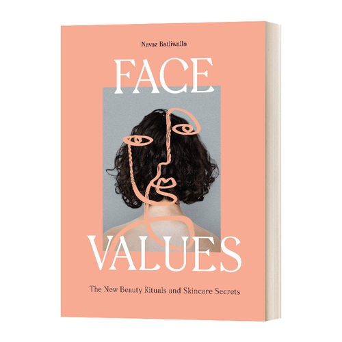英文原版 Face ValuesThe New Beauty Rituals and Skincare Secrets 容貌价值 英文版 进口英语原版书籍
