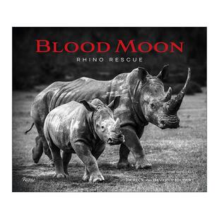 英文版 书籍 血月 自然摄影艺术图册 Derek 精装 Moon 拯救犀牛 进口英语原版 英文原版 Joubert Blood
