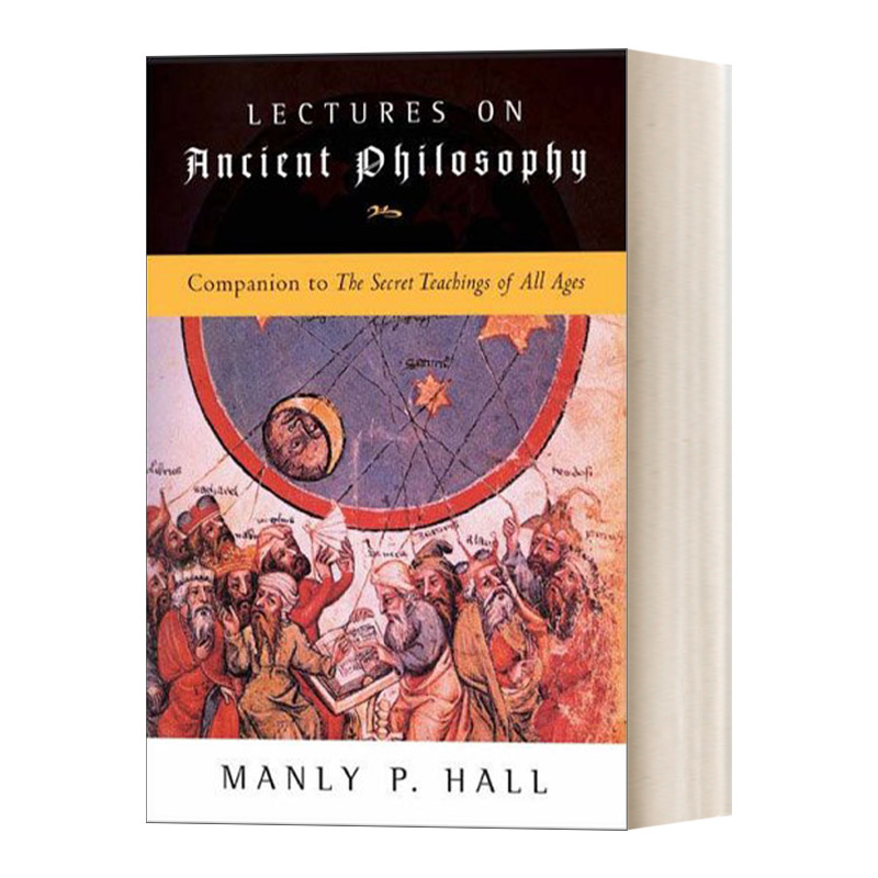 Lectures on Ancient Philosophy 古代哲学讲座 Manly P. Hall