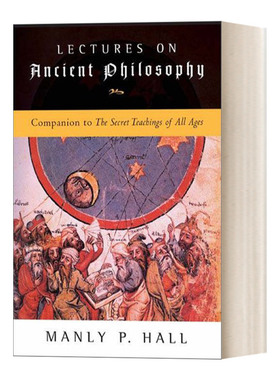 Lectures on Ancient Philosophy 古代哲学讲座 Manly P. Hall