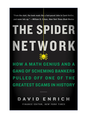 The Spider Network 蛛网 谁操纵了全球资金市场 David Enrich