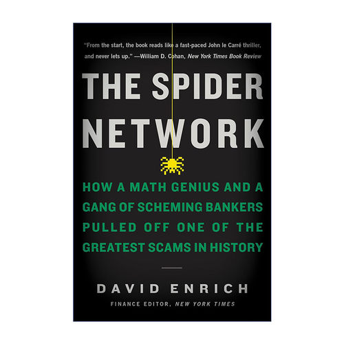 The Spider Network 蛛网 谁操纵了全球资金市场 David Enrich