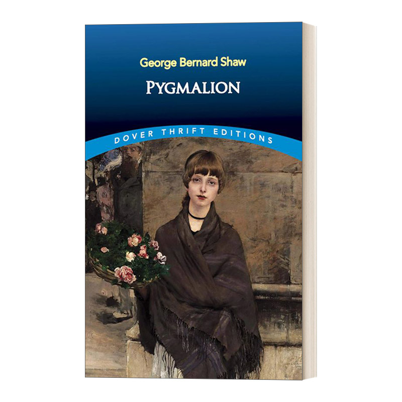 Pygmalion  卖花女 萧伯纳 Dover Thrift Editions