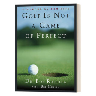 英文原版 Golf is Not a Game of Perfect 高尔夫不是一项完美的运动 Bob Rotella 精装 英文版 进口英语原版书籍