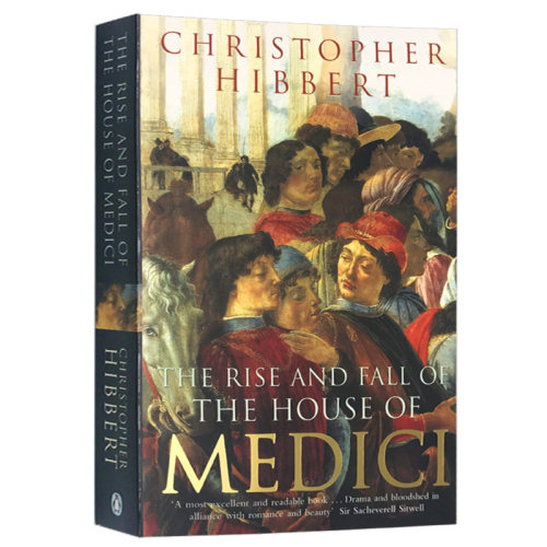 美第奇家族的兴衰 The Rise and Fall of the House of Medici 英文原版 佛罗伦萨 教皇 中世纪欧洲 文艺复兴 英文版历史书籍