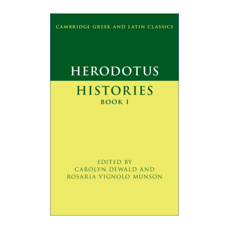 Herodotus: Histories Book I 希罗多德历史 卷一 剑桥希腊拉丁语经典系列 原文加学者注释