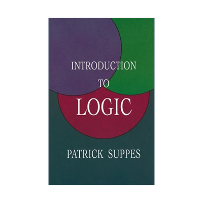 英文原版 Introduction to Logic Dover Books on Mathematics 逻辑学导论 Patrick Suppes 英文版 进口英语原版书籍