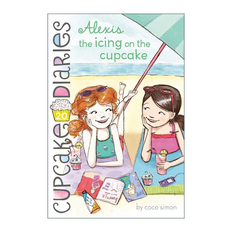 英文原版 Alexis the Icing on the Cupcake 蛋糕烘焙师20 儿童友谊章节书 英文版 进口英语原版书籍