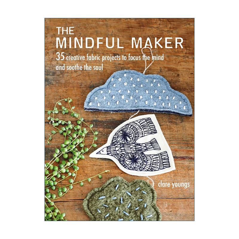英文原版 The Mindful Maker 专注的创造者 35个创意手工作品 精装 英文版 进口英语原版书籍