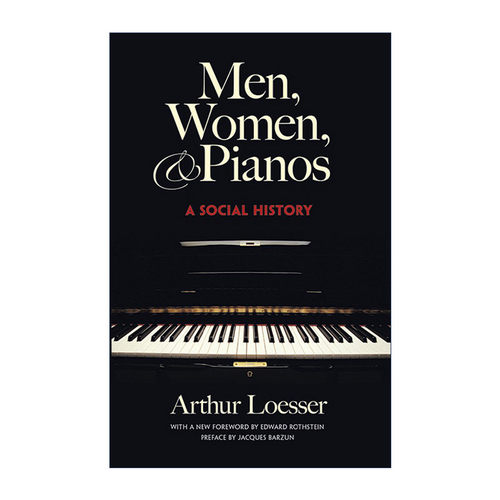 英文原版 Men  Women and Pianos 男人 女人和钢琴 一部社会史 音乐 Arthur Loesser 英文版 进口英语原版书籍