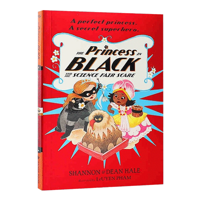 黑衣公主6 可怕的科学展 The Princess in Black and the Science Fair Scare 英文原版儿童读物 进口英语书籍