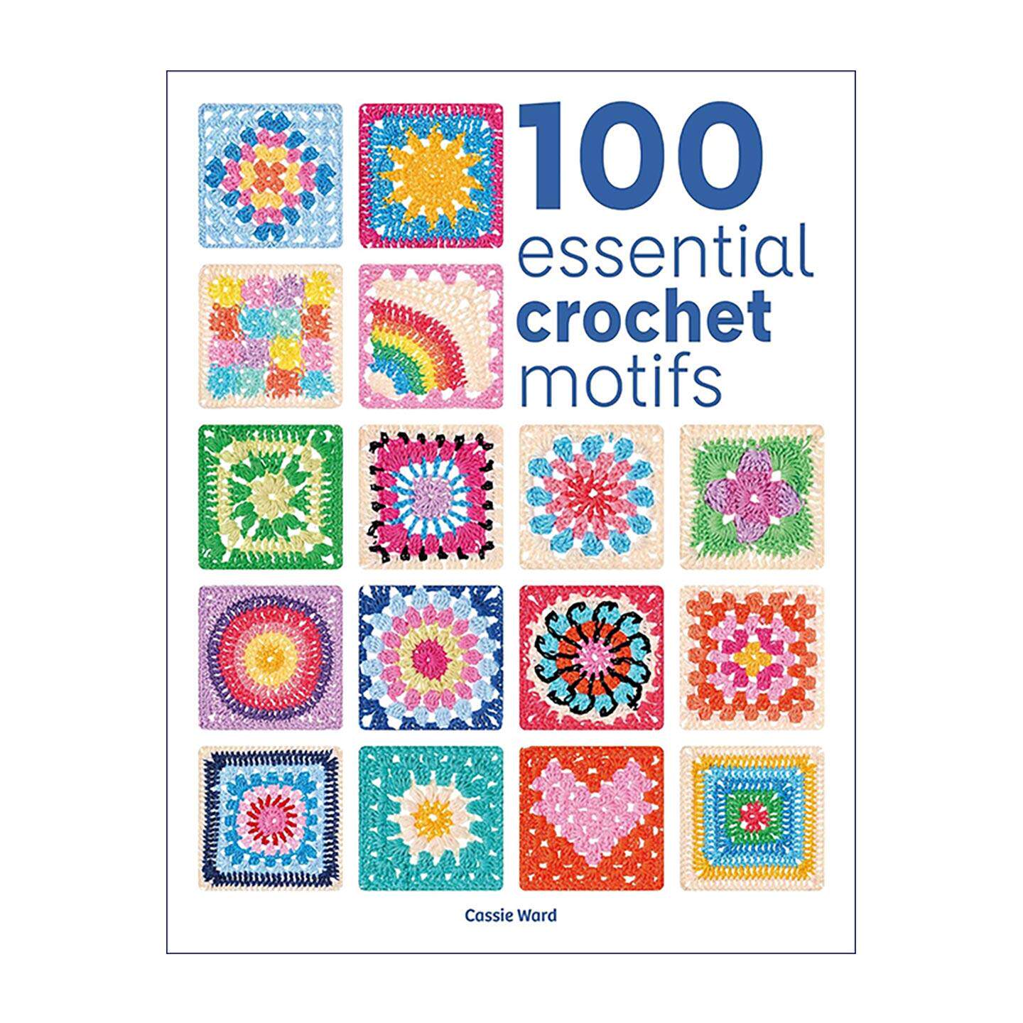 英文原版 100 Essential Crochet Motifs 100款经典钩针单元花样大全 完整图解教程 英文版 进口英语原版书籍