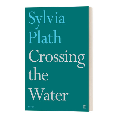 Crossing the Water 涉水 西尔维娅·普拉斯晚期诗集1