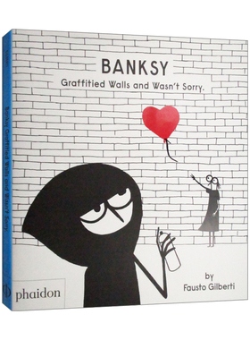 Banksy Graffitied Walls and Wasn’t Sorry 班克西 在墙上涂鸦也不觉得抱歉