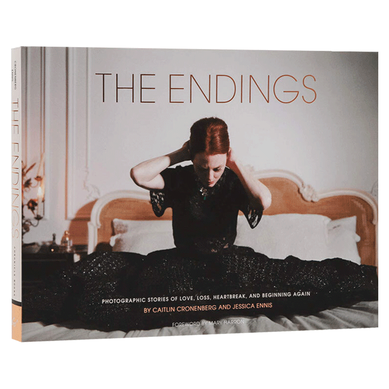 The Endings 结局 关于爱 失去 心碎和重新开始的摄影故事 英文原版进口艺术读物 进口英语书籍