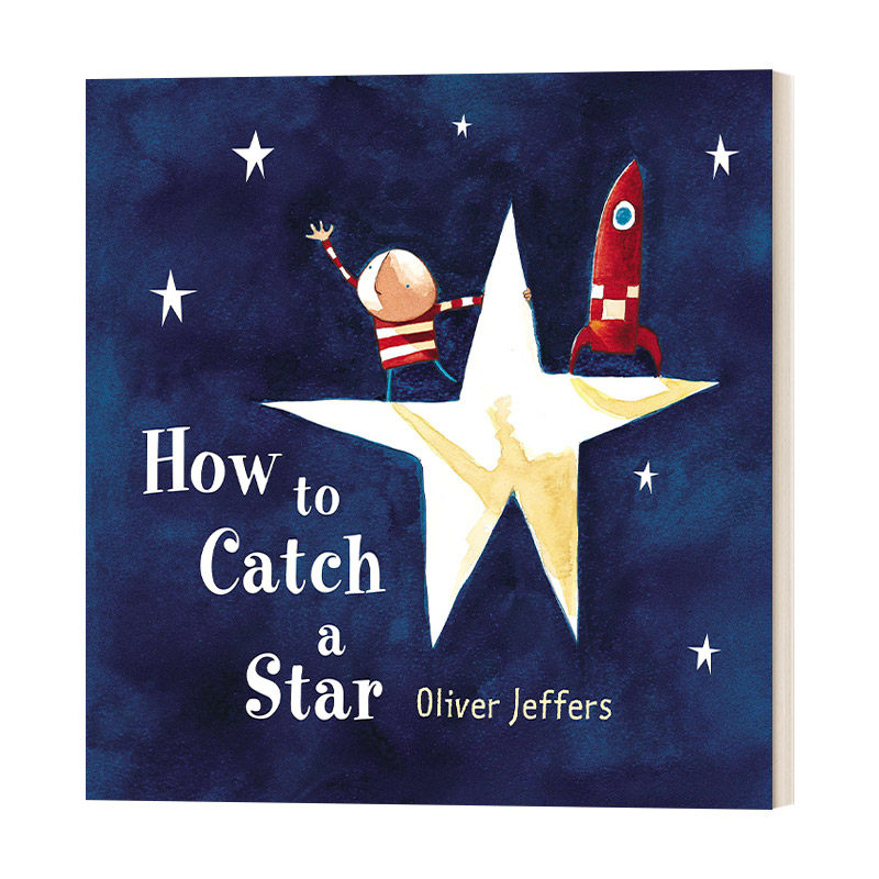 How to Catch a Star 怎样摘星星 Oliver Jeffers智慧小孩系列 儿童精装绘本