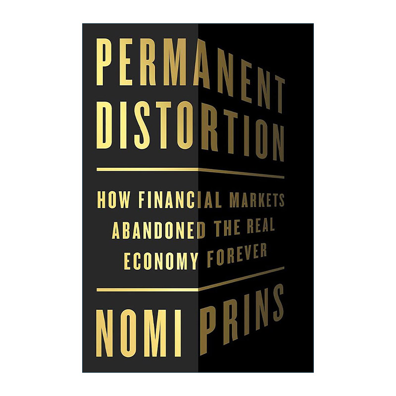 英文原版 Permanent Distortion 永久扭曲 金融市场如何永远放弃实体经济 精装 英文版 进口英语原版书籍