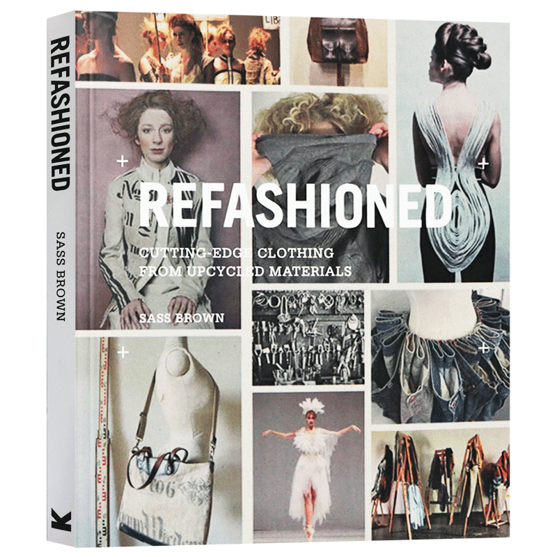 时尚再创造 ReFashioned 英文原版服装设计 时尚服装配饰设计 英文版进口原版英语书籍